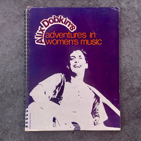 Alix Dobson's Adventures in Women's Music, signed