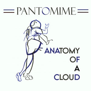 Pantomime! Anatomy of a Cloud