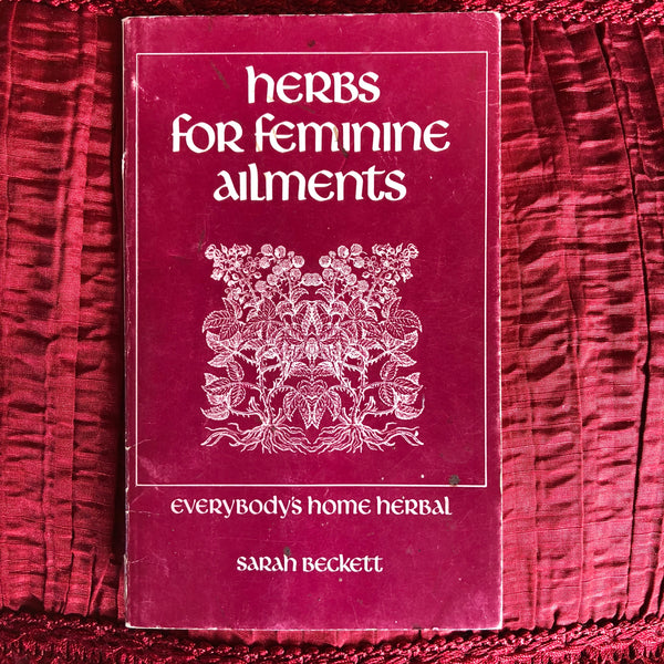 Herbs for Feminine Ailments