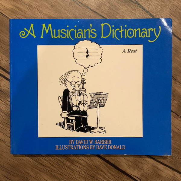 A Musician’s Dictionary by David W. Barber