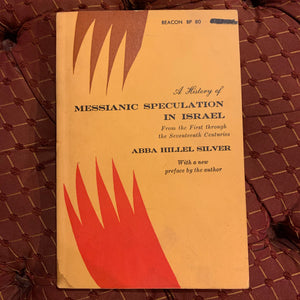 A History of Messianic Speculation In Israel
