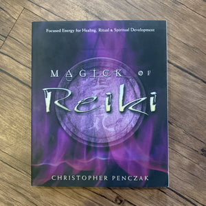 Magick of Reiki by Christopher Penczak