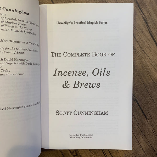 The Complete Book of Incense, Oils, & Brews by Scott Cunningham
