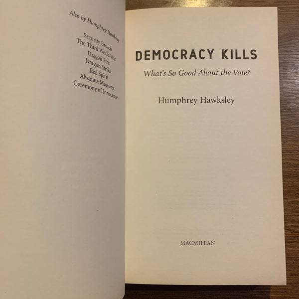 Democracy Kills by Humphrey Hawksley