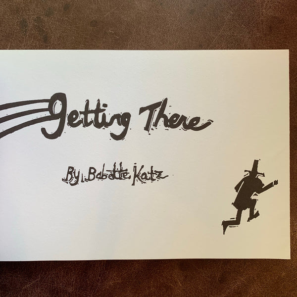 Getting There by Babette Katz